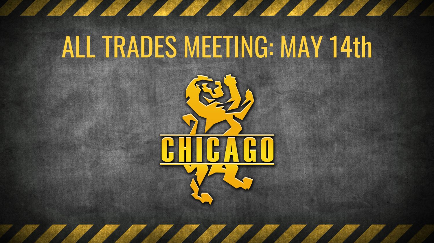 ALL TRADES MEETING: MAY 14th