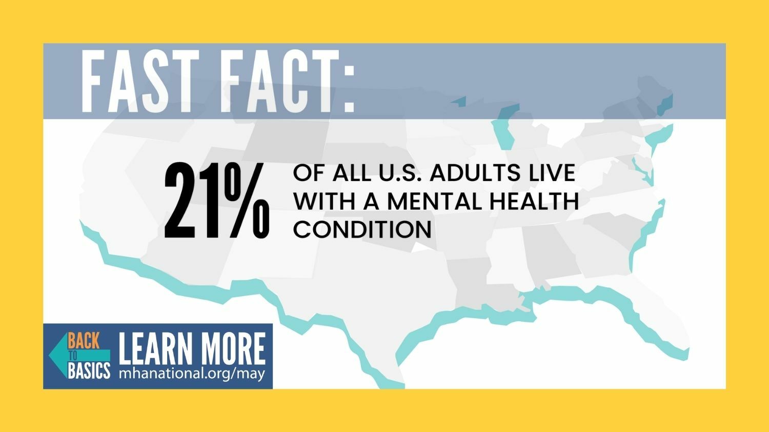 Fast Fact: 21% of all US adults live with a mental health condition
